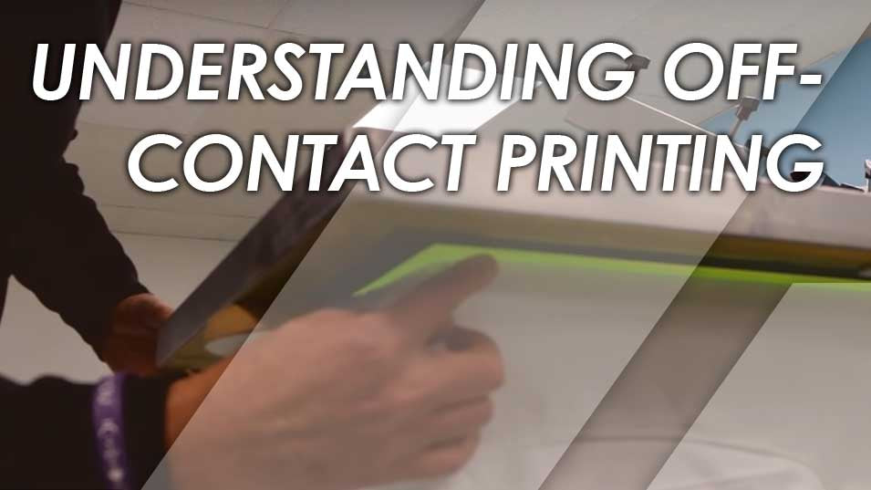 Video Overview: Understanding Off-Contact Printing
