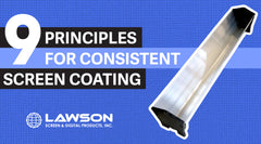 9 Principles For Consistent Screen Coating