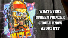 What Screen Printers Need to Know About DTF Printing