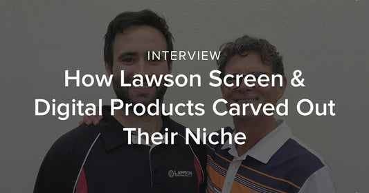 How Lawson Carved Out a Niche in Screen Printing
