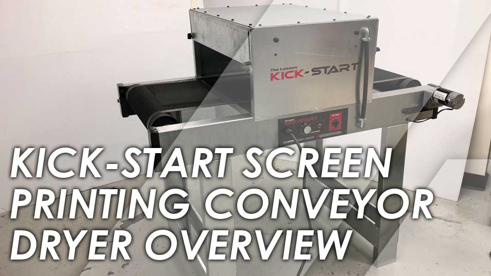 Video Overview: Kick Start Screen Printing Conveyor Dryer