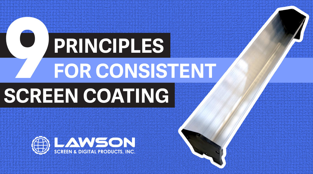 9 Principles For Consistent Screen Coating