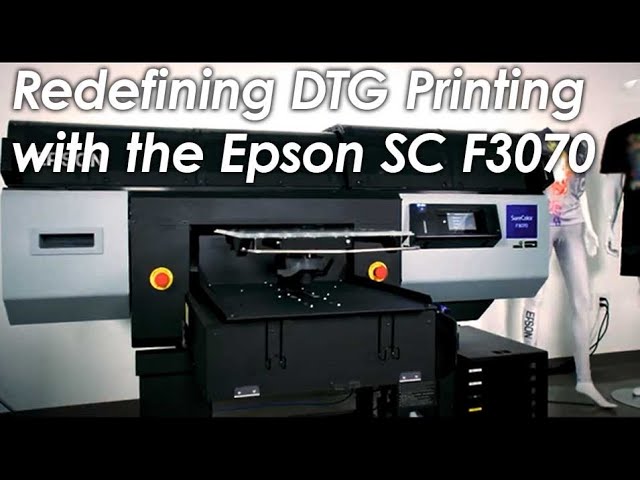 Video Overview: Redefining DTG Printing with the Epson SureColor F3070