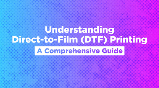 Understanding Direct-to-Film (DTF) Printing: A Comprehensive Guide