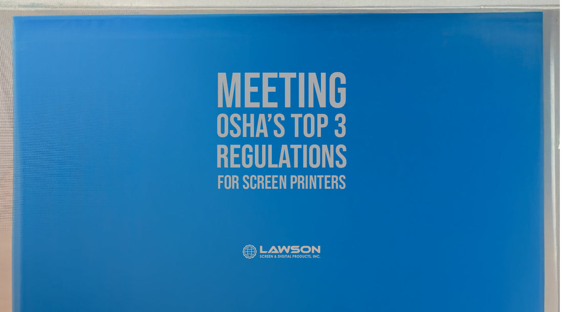 Stay Safe and Compliant: Meeting OSHA's Top 3 Regulations For Screen Printers