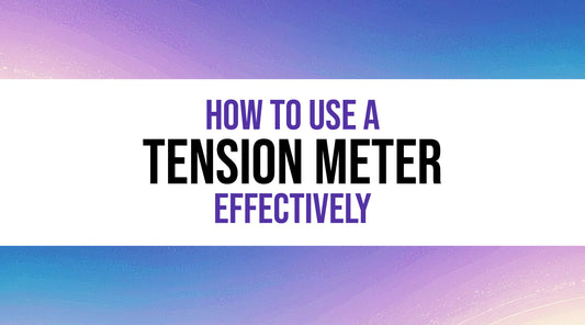 How to Use a Tension Meter Effectively