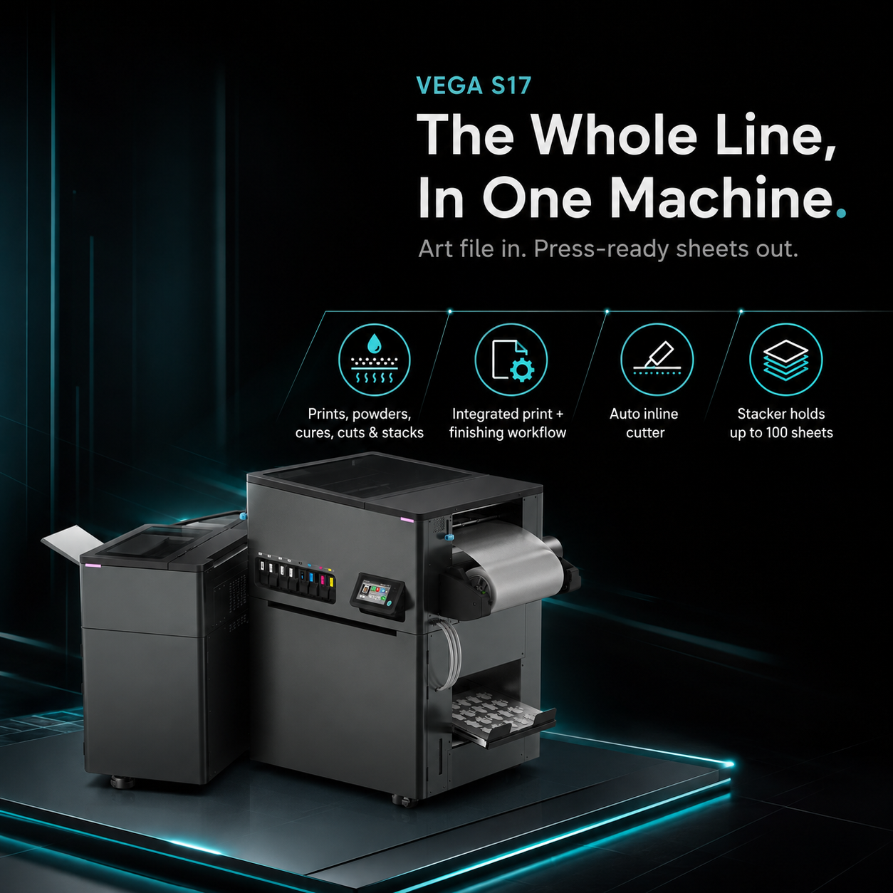 A dark promotional graphic for a VEGA S17 whole-line printing machine. The main subject is a large black printer and adjacent accessory unit on a glowing dark platform, with marketing text and feature icons above it.