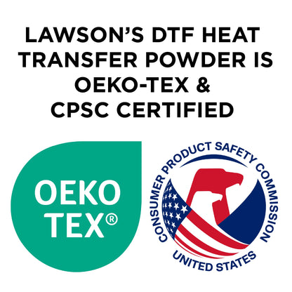 Direct-to-Film (DTF) Heat Transfer Powder | Oeko-tex and CPSC Certified